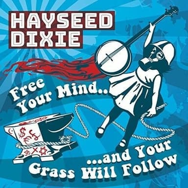 Album Cover Art for Free Your Mind and Your Grass Will Follow
