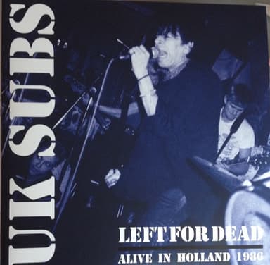 Album Cover Art for Left For Dead: Alive In Holland 1986