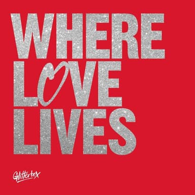 Album Cover Art for Glitterbox - Where Love Lives (Volume 2)