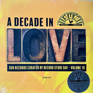 Album Cover Art for A Decade In Love: Sun Records Curated By Record Store Day - Volume 10