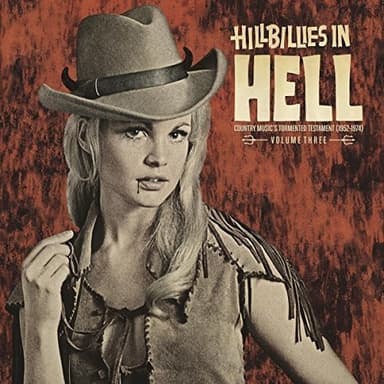 Album Cover Art for Hillbillies In Hell - Country Music's Tormented Testament (1952-1974) Volume Three