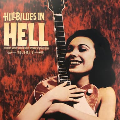 Album Cover Art for Hillbillies In Hell - Country Music's Tormented Testament (1952-1974) Volume 9