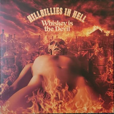 Album Cover Art for Hillbillies In Hell: Whiskey Is The Devil (1962-1974)