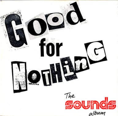 Album Cover Art for Good For Nothing - The Sounds Album, Vol 1
