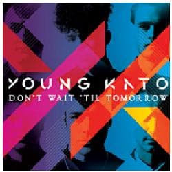 Album Cover Art for Don't Wait 'Til Tomorrow