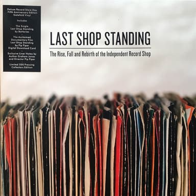 Album Cover Art for Last Shop Standing - The Rise, Fall And Rebirth Of The Independent Record Shop