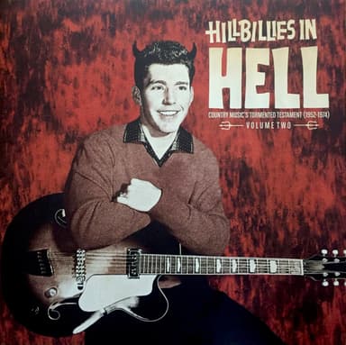 Album Cover Art for Hillbillies In Hell - Country Music's Tormented Testament (1952-1974) Volume Two