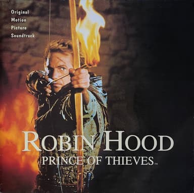 Album Cover Art for Robin Hood: Prince Of Thieves (Original Motion Picture Soundtrack)
