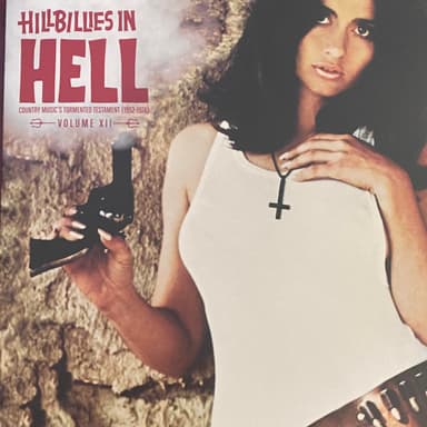 Album Cover Art for Hillbillies In Hell - Country Music's Tormented Testament (1952-1974) Volume XII