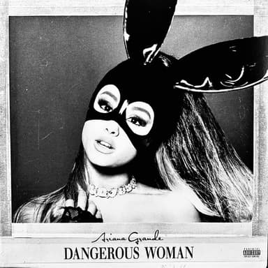 Album Cover Art for Dangerous Woman