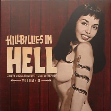 Album Cover Art for Hillbillies In Hell - Country Music's Tormented Testament (1952-1974) Volume 8