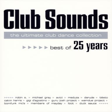 Album Cover Art for Club Sounds The Ultimate Club Dance Collection - Best Of 25 Years