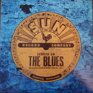 Album Cover Art for Sunrise On The Blues: Sun Records Curated By Record Store Day Volume 7