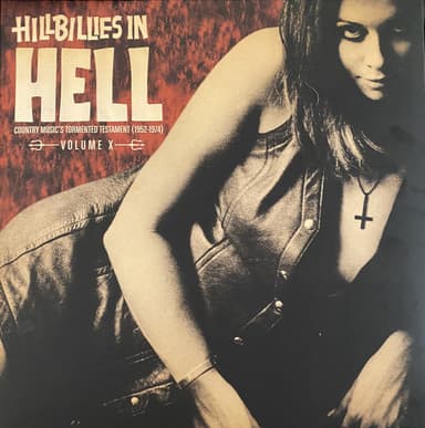 Album Cover Art for Hillbillies In Hell - Country Music's Tormented Testament (1952-1974) Volume X