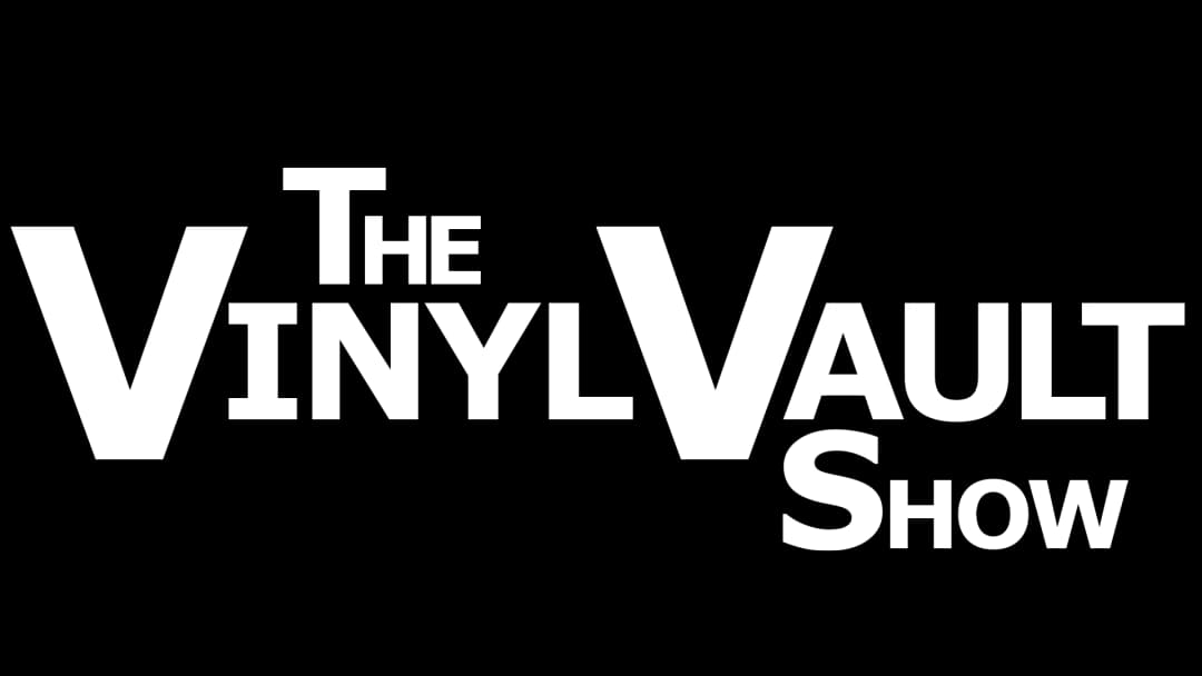 The Vinyl Vault Show The Vinyl Vault Show